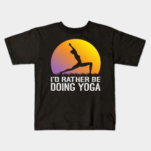 I'd Rather Be Doing Yoga Kids T-Shirt